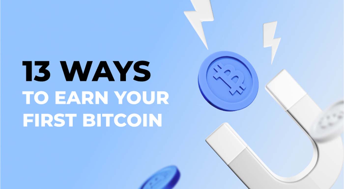 13 ways to earn your first Bitcoin