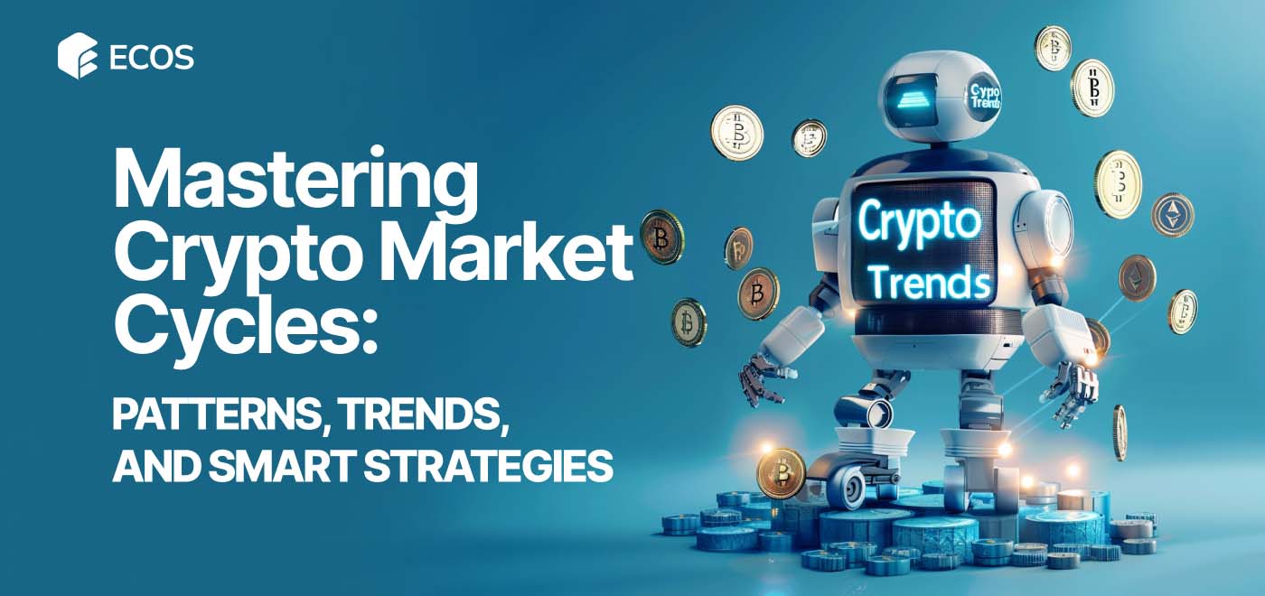 Mastering Crypto Market Cycles: How to Predict Patterns and Invest Smarter