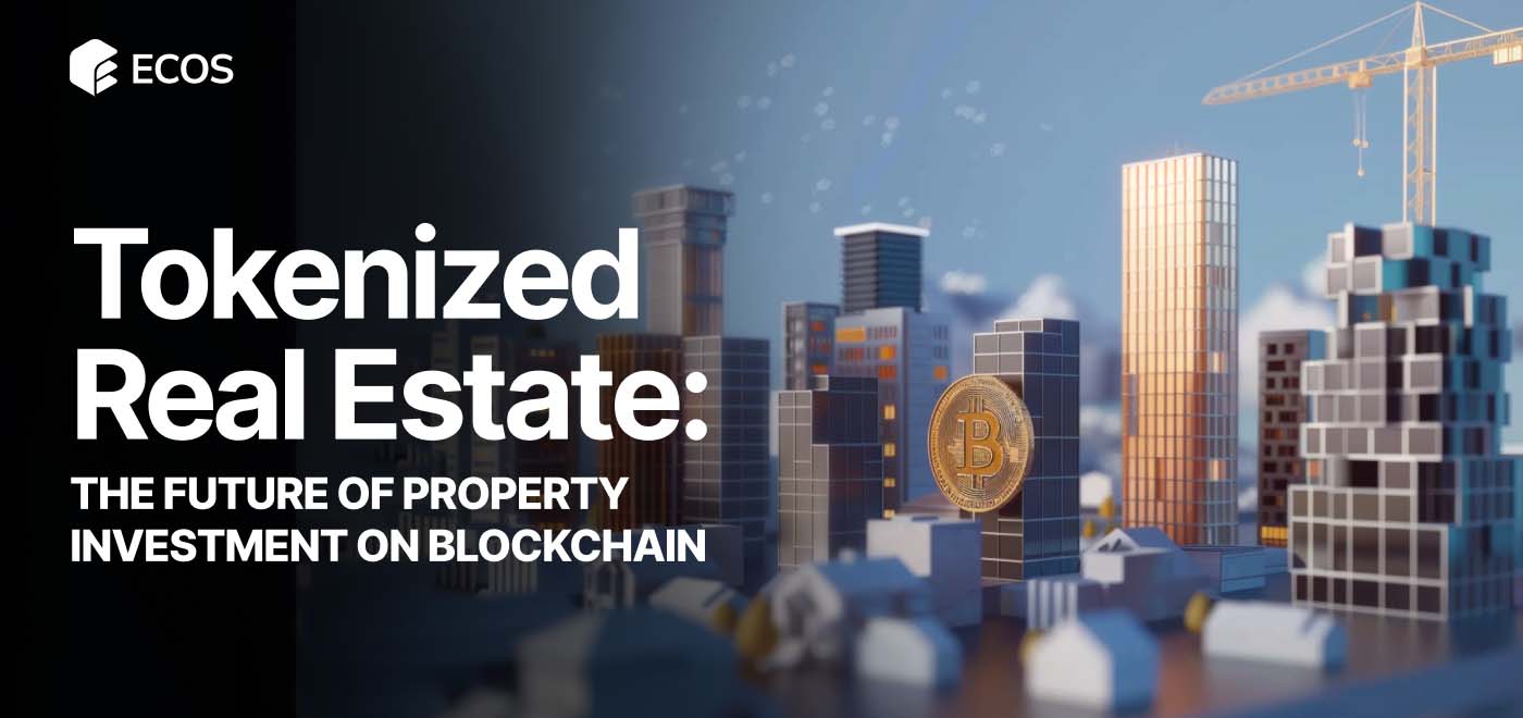 Tokenized Real Estate Explained: Benefits, Process, and Future of Blockchain in Real Estate